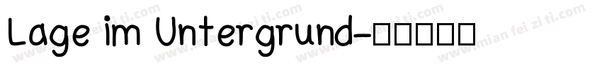 Lage im Untergrund字体转换